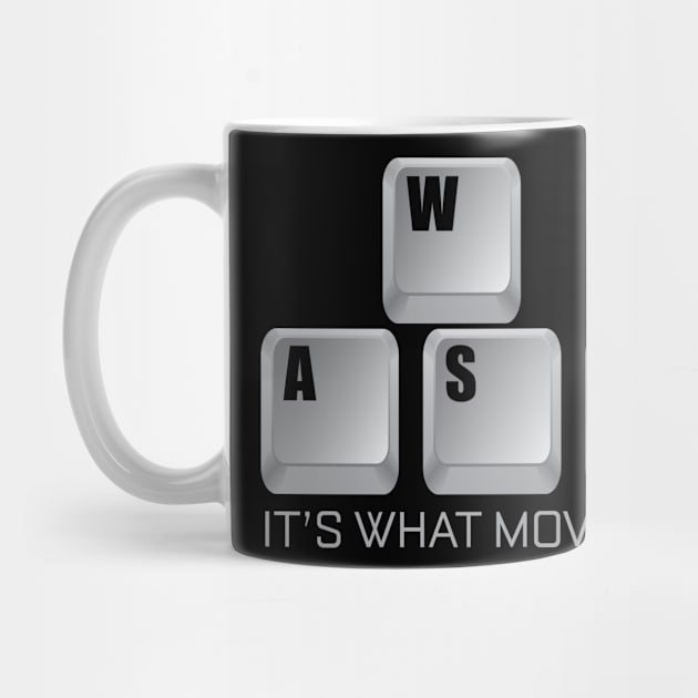 WASD It's What Moves Me by Liberty Art